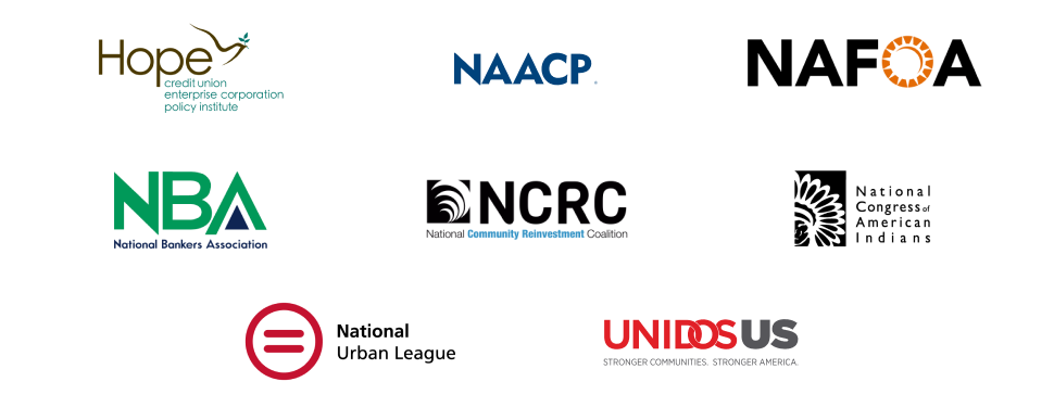 Hope Enterprise Corporation, NAACP (National Association for the Advancement of Colored People), NAFOA (Native American Finance Officers Association), NBA (National Bankers Association), NCRC (National Community Reinvestment Coalition), NCAI (National Congress of American Indians), National Urban League, and UnidosUS logos.