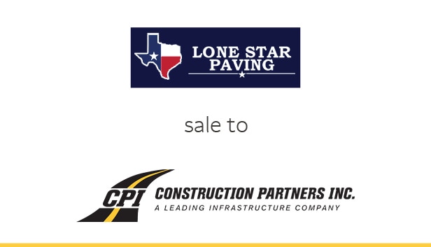 Lone Star Paving sale to CPI Construction Partners Inc. A leading infrastructure company with company logos